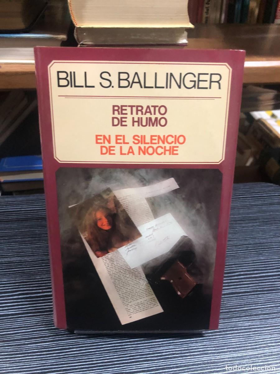 Libros: Retrato de humo / En el silencio de la noche Bill S. Ballinger