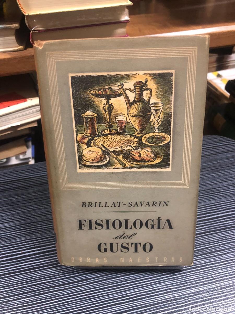 Libros: Fisiolog&iacute;a del Gusto Jean Anthelme Brillat-Savarin