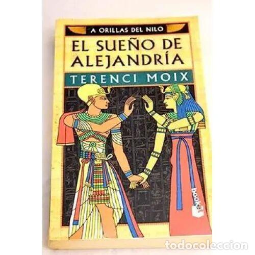 Libri di seconda mano: Sue&ntilde;o de Alejandr&iacute;a: A Orillas del Nilo - Moix Terenci - Planeta - 1999, 1&ordf; ed. - Booket, N&ordm; 2321