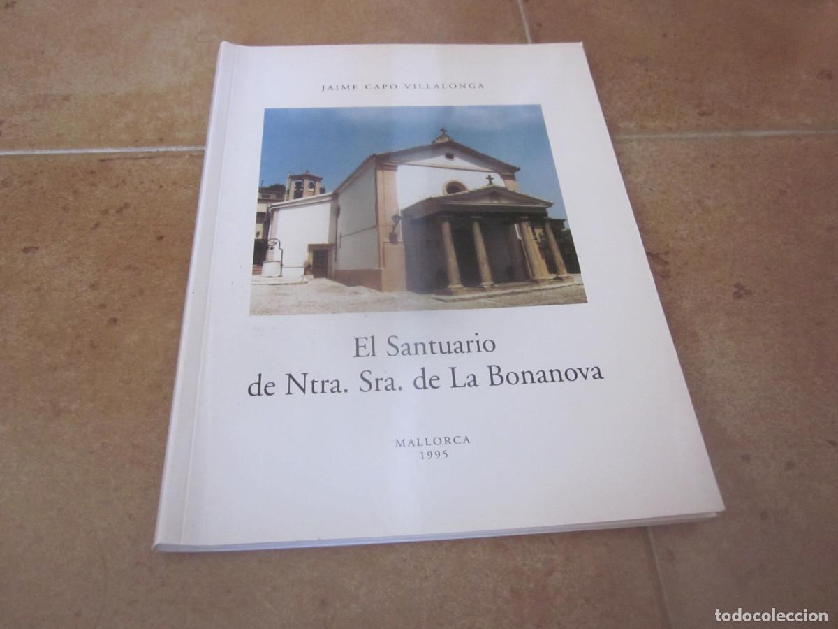 Libros: JAIME CAPO VILLALONGA - EL SANTUARIO DE NTRA. SRA. DE LA BONANOVA - 1995
