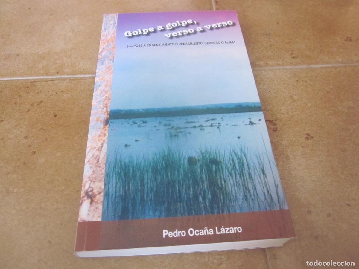 Libros: PEDRO OCA&Ntilde;A LAZARO - GOLPE A GOLPE, VERSO A VERSO - 2012