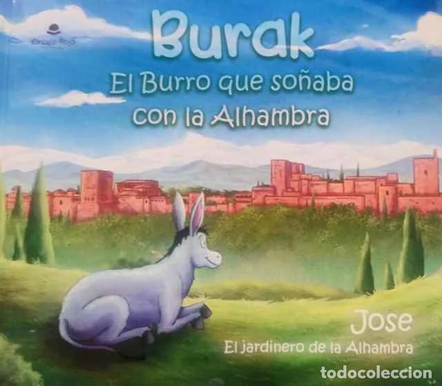 Libros: Burak. El burro que so&ntilde;aba con la Alhambra - Jos&eacute;. el jardinero de la Alhambra