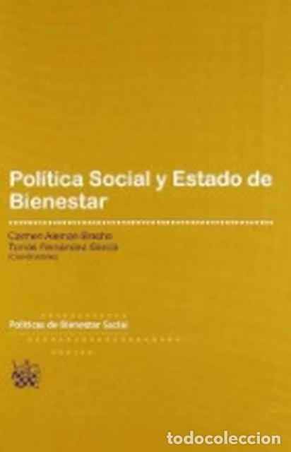 Libros: Pol&iacute;tica Social y Estado de Bienestar - Carmen Alem&aacute;n Bracho y Tom&aacute;s Fern&aacute;ndez Garc&iacute;a