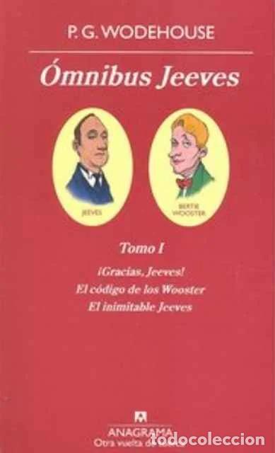 Libros: &Oacute;mnibus Jeeves. Tomo I. &iexcl;Gracias Jeeves!. El c&oacute;digo de los Wooster. El inimitable Jeeves - P. G. Wod