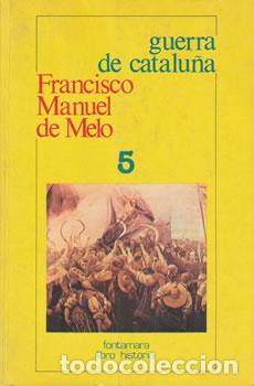 Libri di seconda mano: La Guerra de Catalu&ntilde;a - Francisco Manuel de Melo