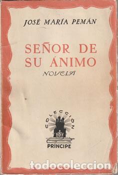 Libri di seconda mano: Se&ntilde;or de su &aacute;nimo - Jos&eacute; Mar&iacute;a Pem&aacute;n y Pemart&iacute;n