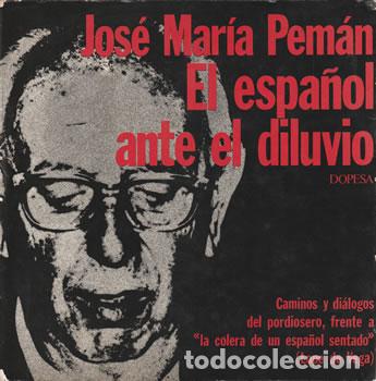 Libri di seconda mano: El espa&ntilde;ol ante el diluvio - Jos&eacute; Mar&iacute;a Pem&aacute;n y Pemart&iacute;n