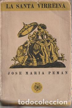 Libri di seconda mano: La Santa Virreina. Poema dram&aacute;tico - Jos&eacute; Mar&iacute;a Pem&aacute;n y Pemart&iacute;n