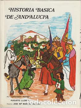 B&uuml;cher: Historia b&aacute;sica de Andaluc&iacute;a - Fernando Repiso / Augusto Llorca