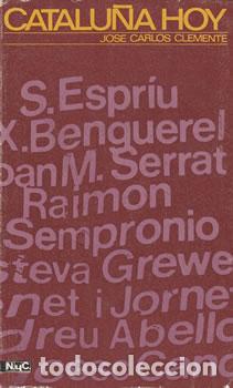 Libros: Catalu&ntilde;a Hoy - Jose Carlos Clemente - Foto 1