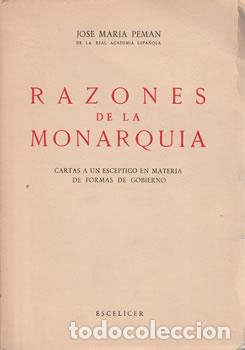 B&uuml;cher: Razones de la Monarqu&iacute;a. Cartas a un esc&eacute;ptico en materia de formas de gobierno - Jos&eacute; Mar&iacute;a Pem&aacute;n y