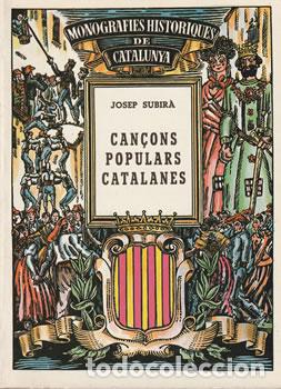 Libri di seconda mano: Can&ccedil;ons Populars Catalanes - Josep Subir&agrave;