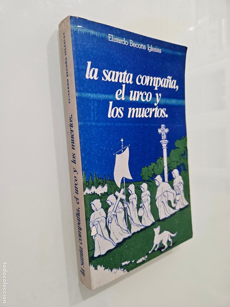 Libros: La Santa Compa&ntilde;a, el urco y los muertos | Beco&ntilde;a Iglesias, Elisardo | Edita Beco&ntilde;a, 1982