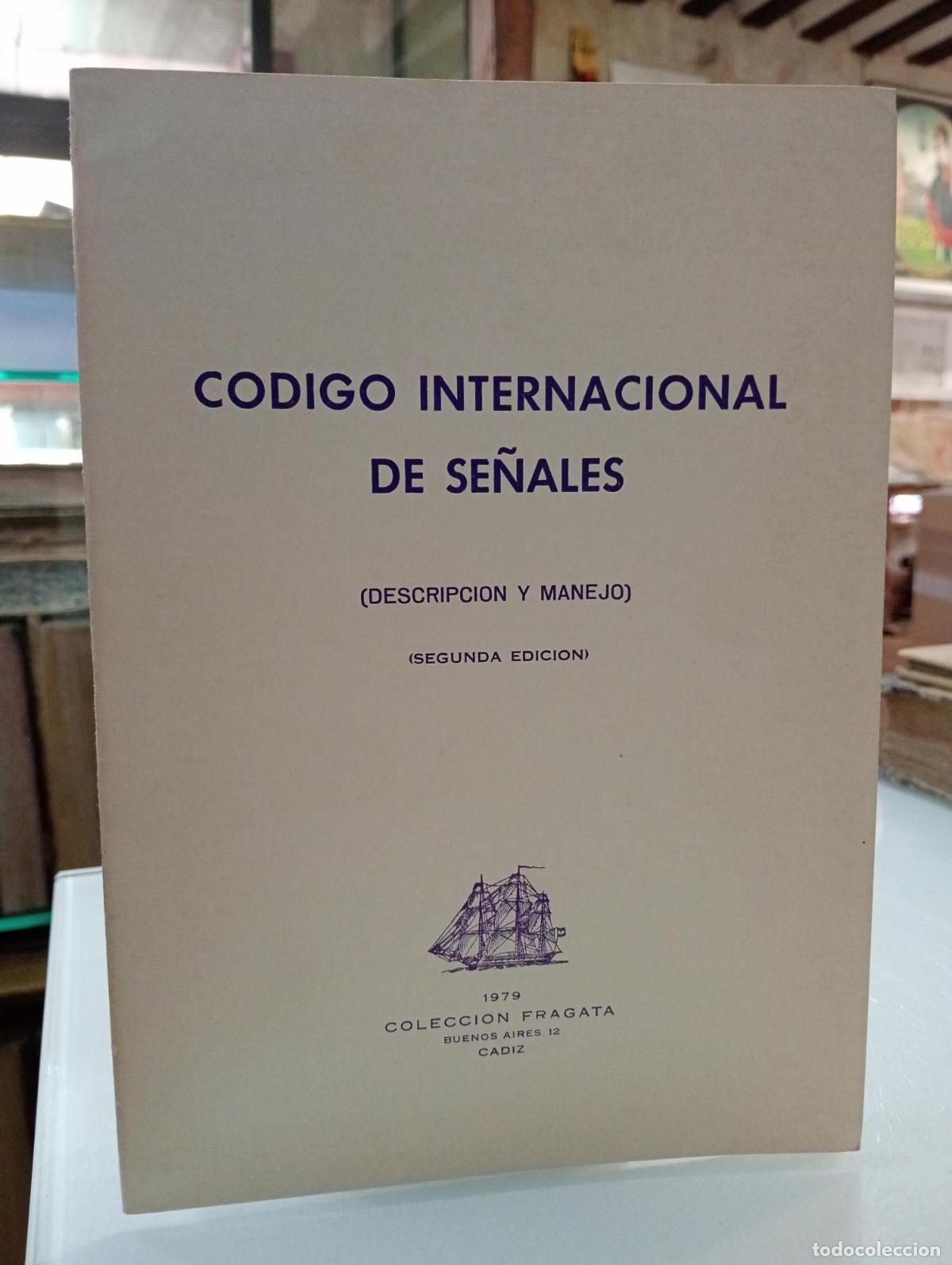 Libros: C&oacute;digo internacional de se&ntilde;ales (Descripci&oacute;n y manejo) -