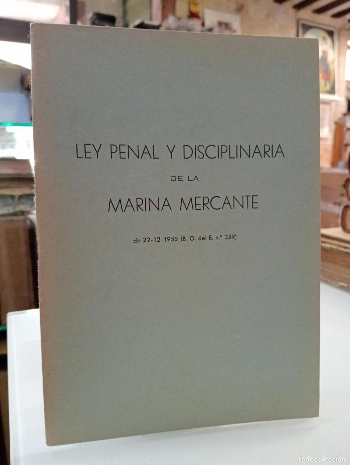 Livres: Ley penal y disciplinaria de la Marina Mercante de 22-12-1955 -