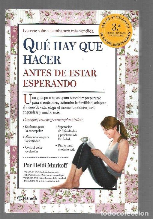 Libros: QUE HAY QUE HACER ANTES DE ESTAR ESPERANDO - MURKOFF, HEIDI - Foto 1