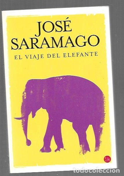Libros: VIAJE DEL ELEFANTE - EL - SARAMAGO, JOSE - Foto 1