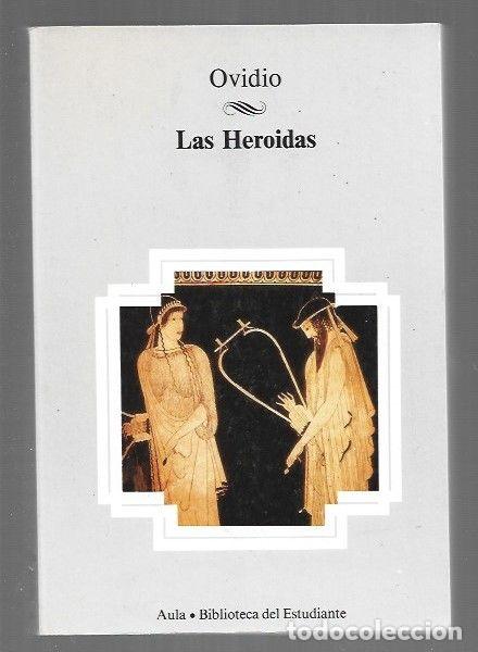 Libros: HEROIDAS - LAS - OVIDIO