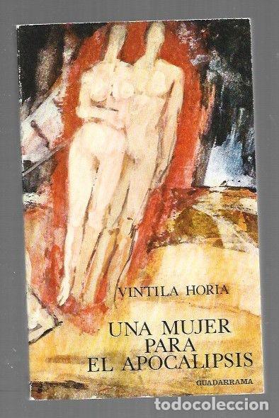 Libros: MUJER PARA EL APOCALIPSIS - UNA - HORIA, VINTILA - Foto 1