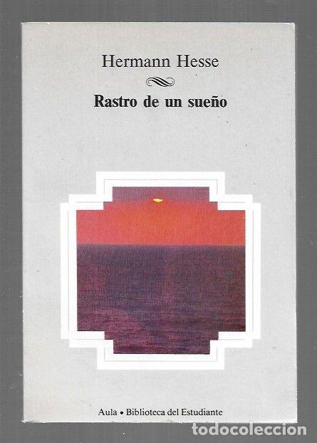 Libros: RASTRO DE UN SUE&Ntilde;O - HESSE, HERMANN - Foto 1