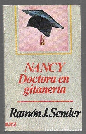 Libros: NANCY, DOCTORA EN GITANERIA - SENDER, RAMON J. - Foto 1