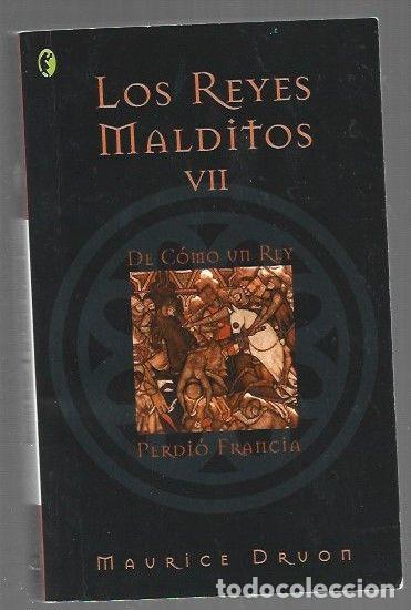 Libri di seconda mano: DE COMO UN REY PERDIO FRANCIA. LOS REYES MALDITOS VII - DRUON, MAURICE