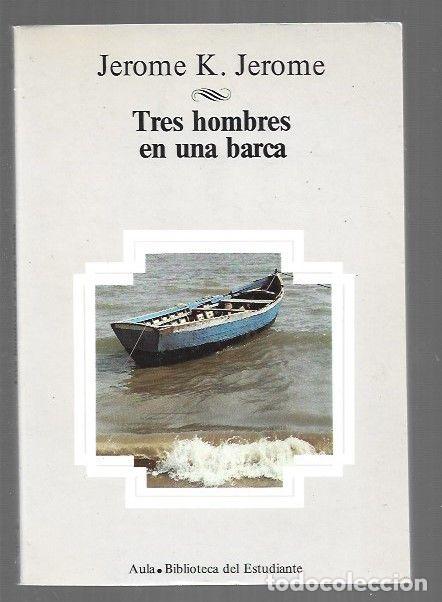 Libri di seconda mano: TRES HOMBRES EN UNA BARCA - JEROME K. JEROME