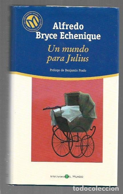 Livros em segunda m&atilde;o: MUNDO PARA JULIUS - UN - BRYCE ECHENIQUE, ALFREDO