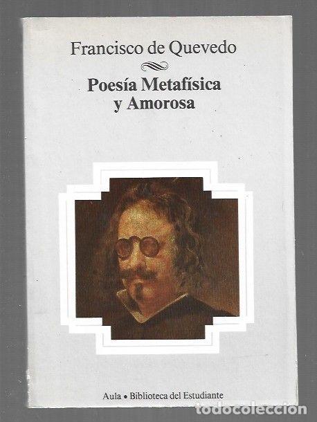 books: POESIA METAFISICA Y AMOROSA - QUEVEDO, FRANCISCO DE