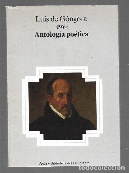 Libros: ANTOLOGIA POETICA - GONGORA, LUIS DE - Foto 1