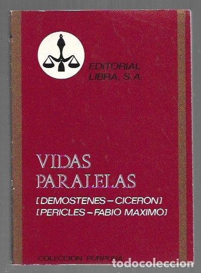 books: VIDAS PARALELAS: DEMOSTENES-CICERON / PERICLES-FABIO MAXIMO - PLUTARCO