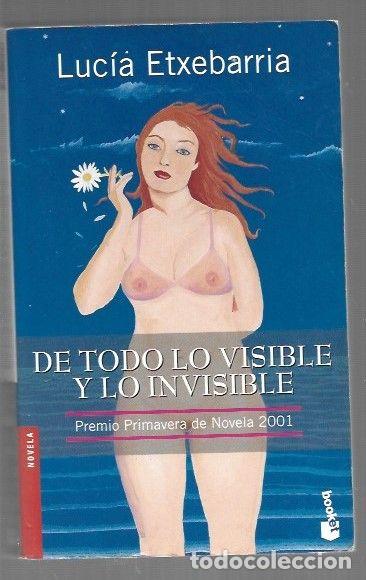 Livros em segunda m&atilde;o: DE TODO LO VISIBLE Y LO INVISIBLE - ETXEBARRIA, LUCIA