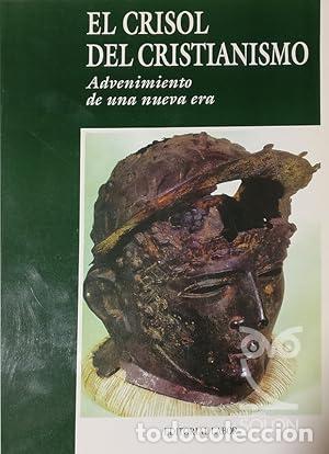 B&uuml;cher: El Crisol del cristianismo - VV.AA