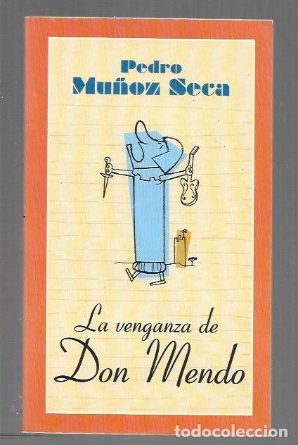 Libros: VENGANZA DE DON MENDO - LA - MU&Ntilde;OZ SECA, PEDRO - Foto 1