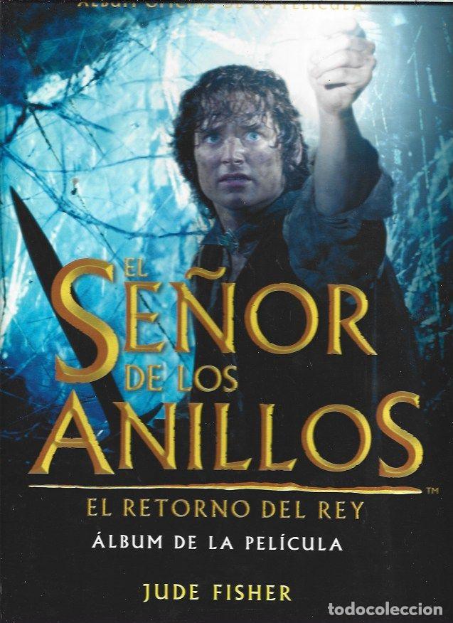 books: EL SE&Ntilde;OR DE LOS ANILLOS: EL RETORNO DEL REY (ALBUM OFICIAL DE LA PELICULA) - FISHER, JUDE
