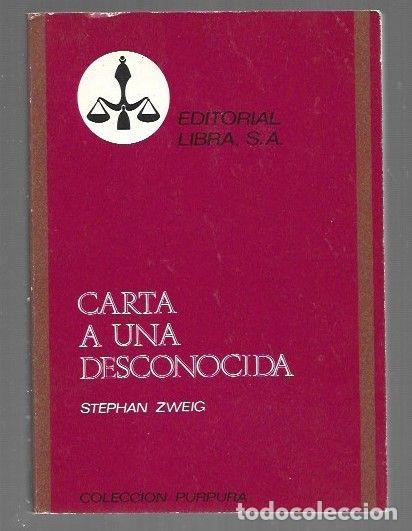 Livres: CARTA DE UNA DESCONOCIDA / AMOK / UNA NOCHE FANTASTICA / TERRIBLE SECRETO - ZWEIG, STEFAN