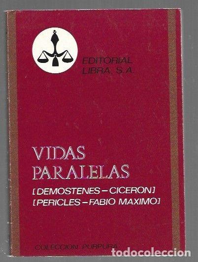 Libros: VIDAS PARALELAS: DEMOSTENES-CICERON / PERICLES-FABIO MAXIMO - PLUTARCO - Foto 1