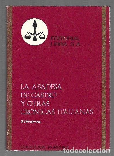 Livres: ABADESA DE CASTRO Y OTRAS CRONICAS ITALIANAS - LA - STENDHAL