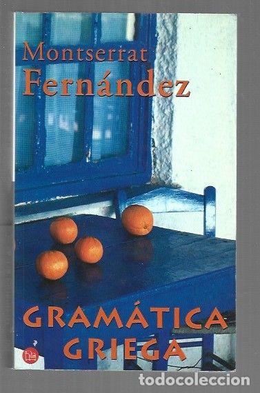 Libros: GRAMATICA GRIEGA - FERNANDEZ, MONTSERRAT