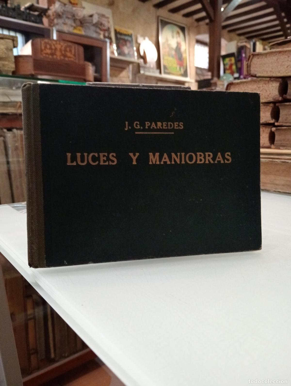 B&uuml;cher: Luces y maniobras [Dedicado] - Garc&iacute;a de Paredes y Castro, Jose.