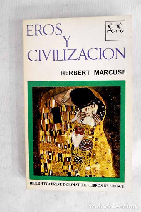 Libros: Eros y civilizaci&oacute;n: Marcuse, Herbert.- Marcuse, Herbert