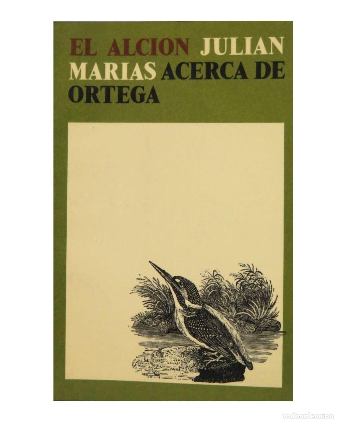 B&uuml;cher: EL ALCI&Oacute;N. JULIAN MAR&Iacute;AS. ACERCA DE ORTEGA - VV.AA