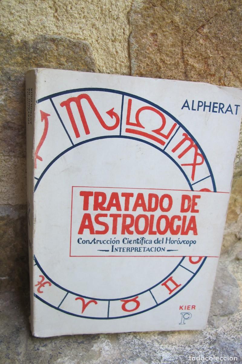 B&uuml;cher: TRATADO DE ASTROLOGIA. ALPHERAT. CONSTRUCCION CIENTIFICA DEL HOROSCOPO. INTERPRETACION
