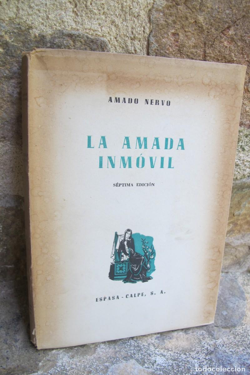 Libros: LA AMADA INMOVIL. AMADO NERVO. ESPASA-CALPE