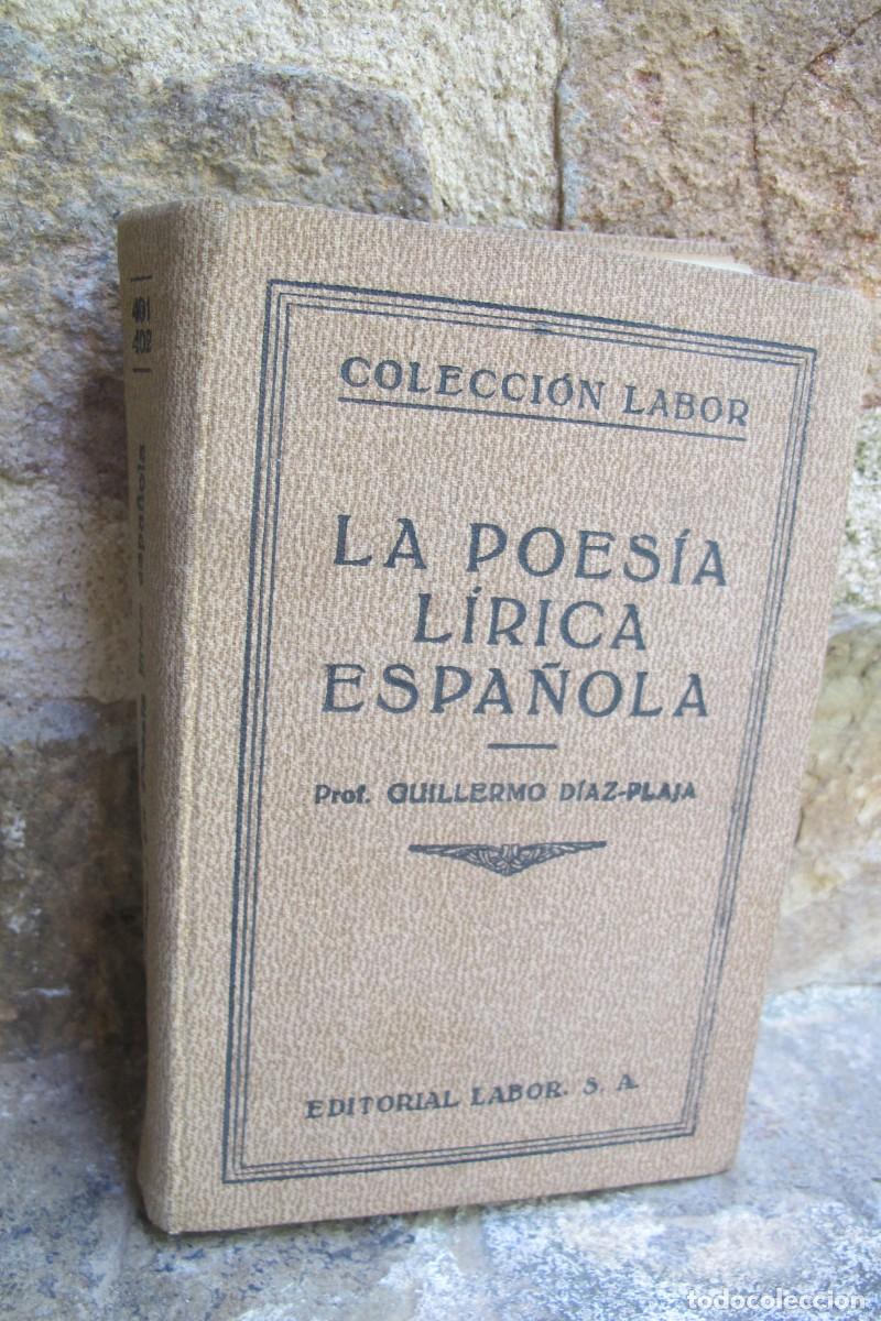 Libros: LA POESIA LIRICA ESPA&Ntilde;OLA. GUILLERMO DIAZ-PLAJA. EDITORIAL LABOR