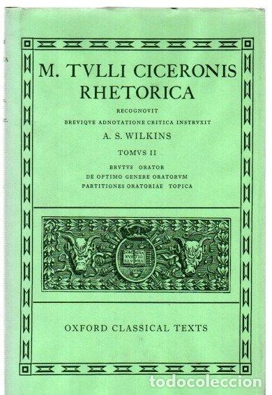 B&uuml;cher: Rhetorica. Tomus II. Brutus orator de optimo genere oratorum partitiones oratoriae topica - Ciceroni