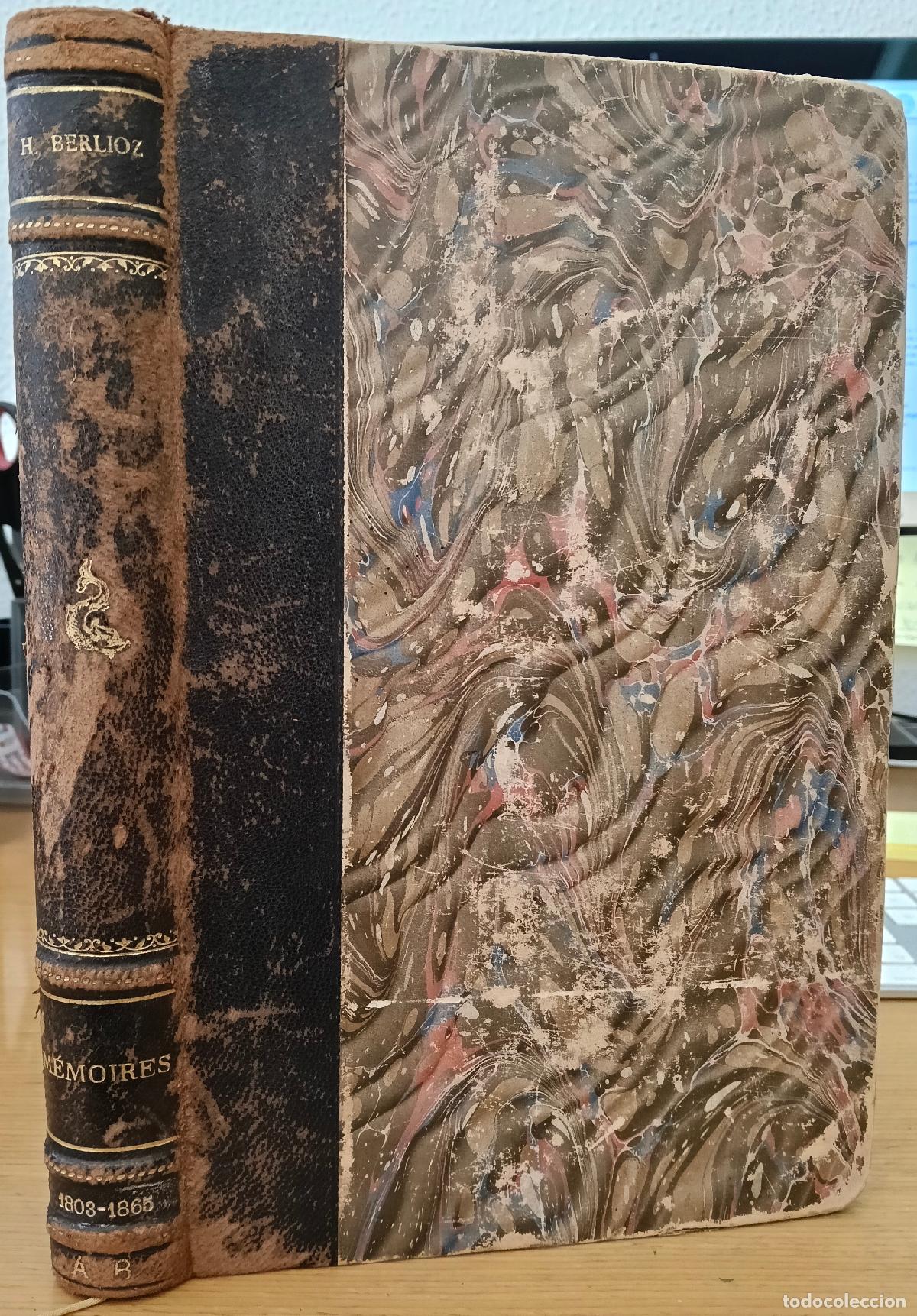 Libros: Memoires de Hector Berlioz. Membre de l'institut de France. Comprenant ses voyages en Italie, en All