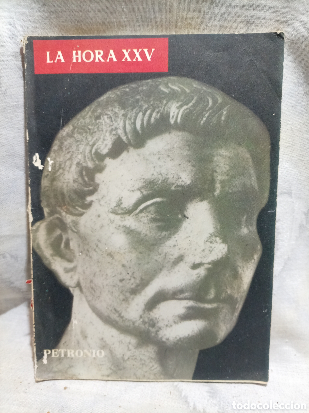 Libros: LA HORS XXV, PETRONIO, EDITORIAL LYE, 1967 - Foto 1