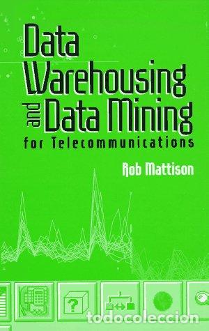 B&uuml;cher: Data Warehousing and Data Mining for Telecommunications (Artech House Computer Science Library) - Ro