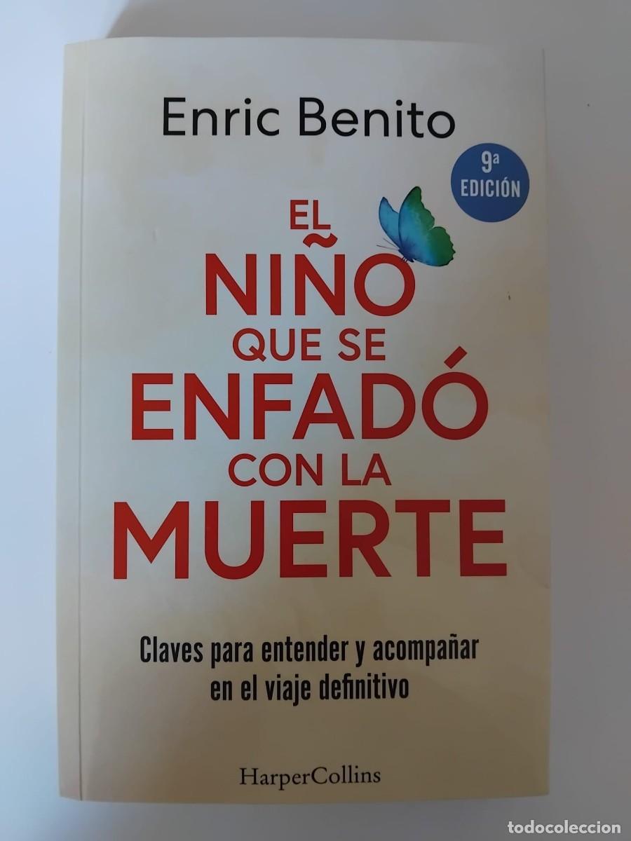 B&uuml;cher: El ni&ntilde;o que se enfad&oacute; con la muerte - Enric Benito